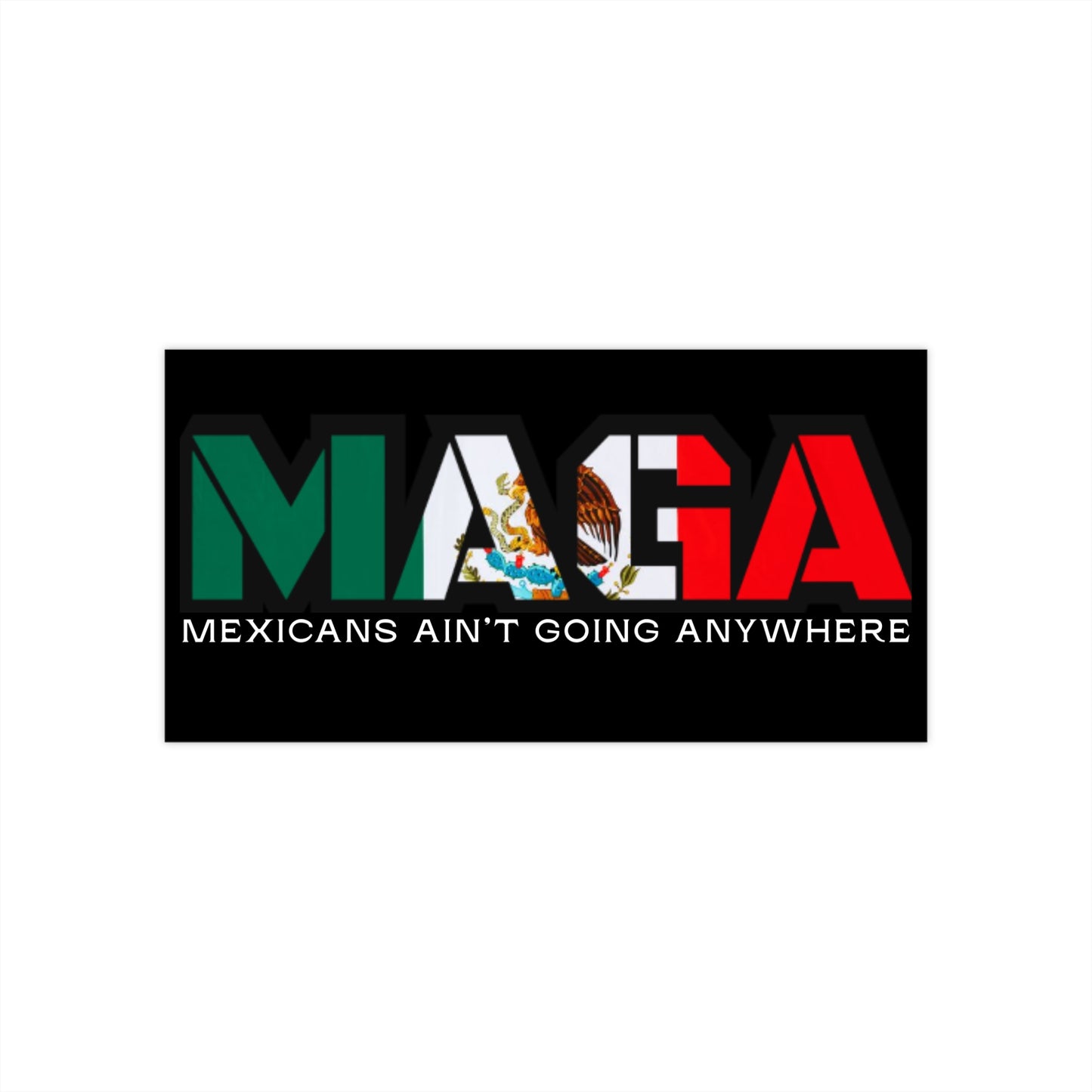 MAGA ~ Bumper Sticker